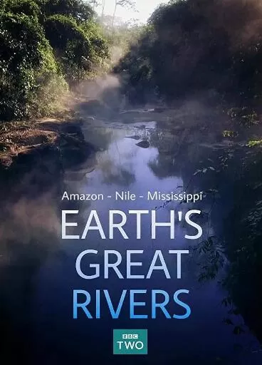 [地球壮观河流之旅 Earth's Great Rivers][央视译制纪录片][3集][国语中字]1080P纪录片下载