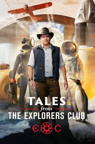 [探险家俱乐部的故事 Tales from the Explorers Club][第1季共6集][纪录片][英语中字]1080P下载