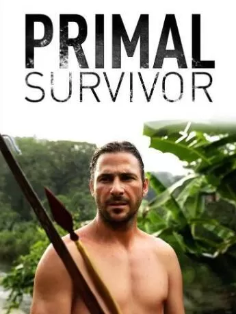 [原始求生记/荒野求生指南 Primal Survivor][第一季共8集][英语中字]无水印1080P下载