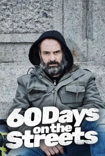 纪录片[街道流浪60天/街道60天/街道生存60天 60 Days on the Streets]第一季共3集英语中字1080P下载