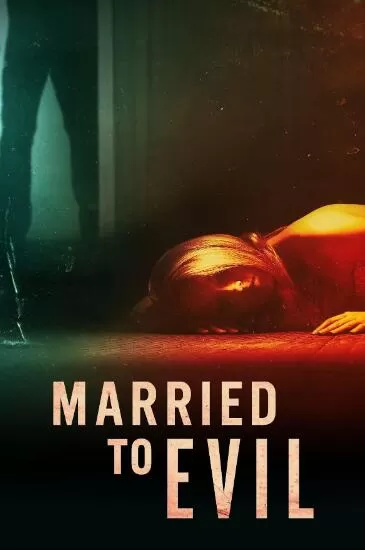 纪录片[与恶魔联姻 Married to Evil]第二季共5集 英语中字1080P下载