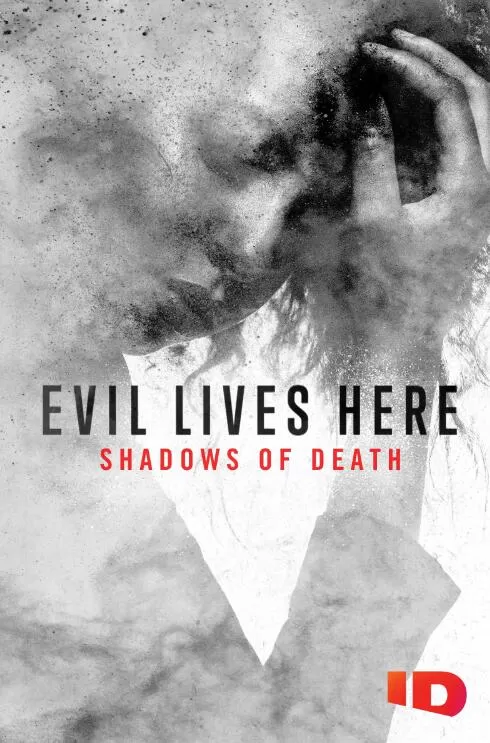 纪录片[魔鬼住在这：死亡阴影 Evil Lives Here_ Shadows of Death]第四季共6集 英语中字