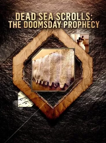 SCI纪录片[死海古卷：末日预言 Dead Sea Scrolls: The Doomsday Prophecy]第一季共1集 英语中字1080P下载