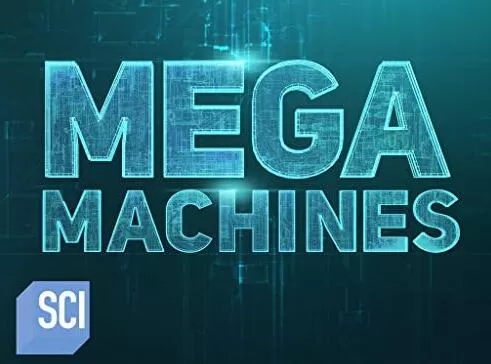 SCI纪录片[超级机器 Mega Machines]第二季共10集 英语中字1080P下载