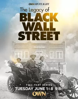Own纪录片[黑人华尔街的遗产 The Legacy of Black Wall Street	]第一季共2集 英语中字
