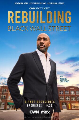 Own纪录片[重建黑人华尔街 Rebuilding Black Wall Street]第一季共6集 英语中字1080P下载