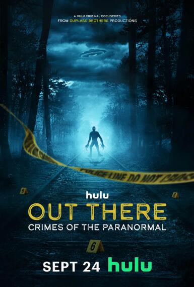 HULU纪录片[超自然案件实录 Out There: Crimes of the Paranormal]第一季共8集 英语中字1080P下载