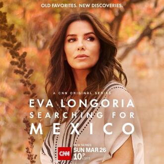 CNN纪录片[伊娃朗歌莉亚：寻味墨西哥 Eva Longoria_ Searching For Mexico]第一季共6