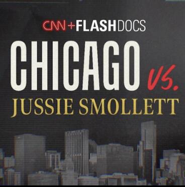 CNN纪录片[芝加哥对决朱西-斯莫利特 Chicago Vs. Jussie Smollett]第一季共1集 英语中字1080P下载